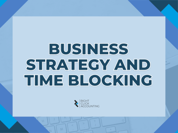 Business Strategy and Time Blocking